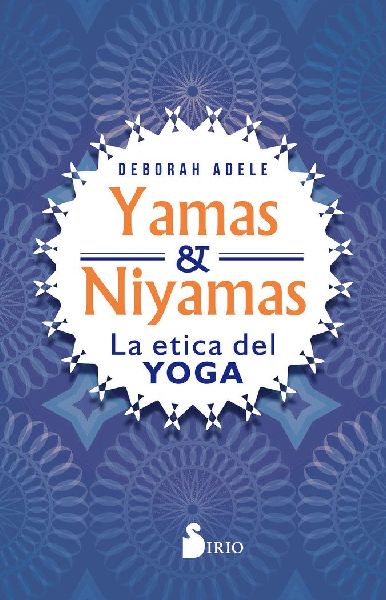 Yamas Y Niyamas
