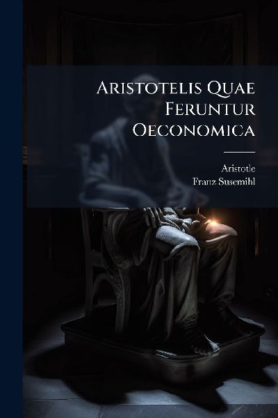 Aristotelis Quae Feruntur Oeconomica