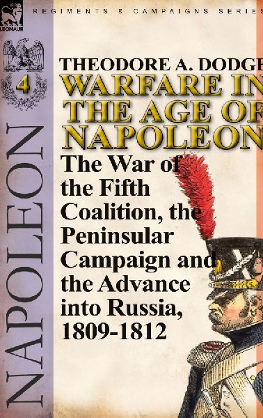 Warfare in the Age of Napoleon-Volume 4