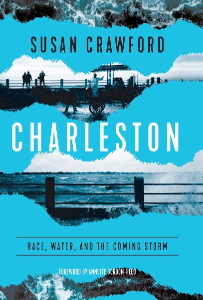 Charleston: Race, Water, and the Coming Storm