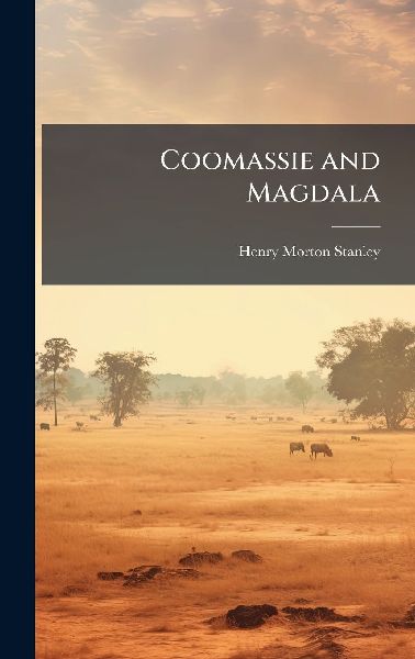 Coomassie and Magdala
