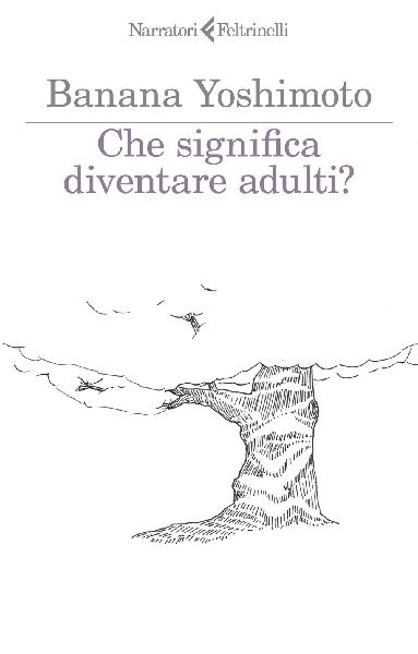 Che significa diventare adulti?