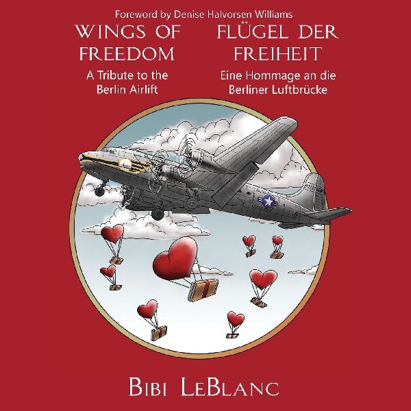 Wings of Freedom - A Tribute to the Berlin Airlift | Flügel d...