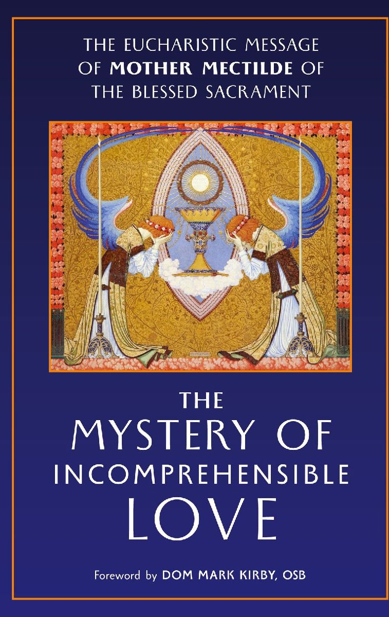 The Mystery of Incomprehensible Love