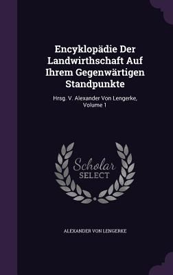 Encyklopädie Der Landwirthschaft Auf Ihrem Gegenwärtigen Sta...