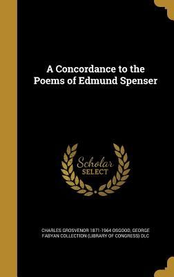 A Concordance to the Poems of Edmund Spenser