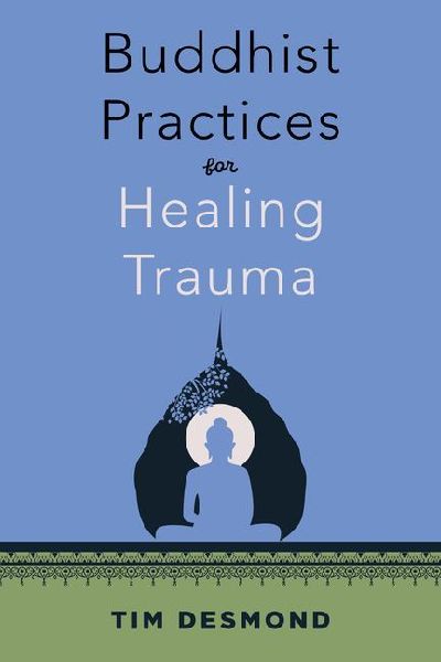 Buddhist Practices for Healing Trauma