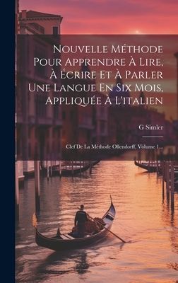 Nouvelle Méthode Pour Apprendre À Lire, À Écrire Et À Par...