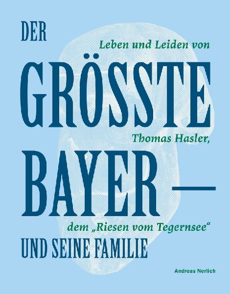 Der Größte Bayer und seine Familie