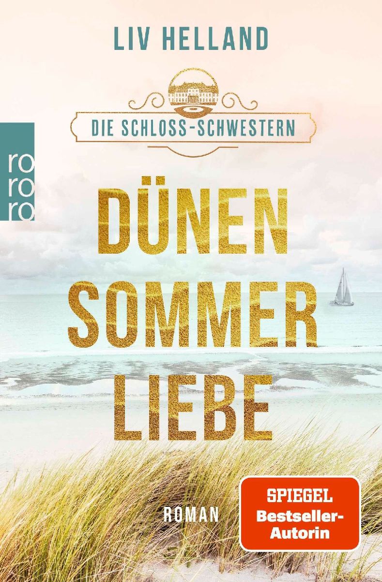 Die Schloss-Schwestern: Dünensommerliebe