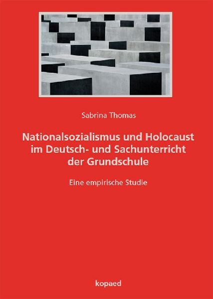 Nationalsozialismus und Holocaust im Deutsch- und Sachunterric...