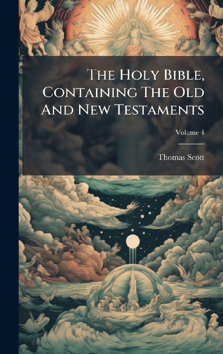 The Holy Bible, Containing The Old And New Testaments