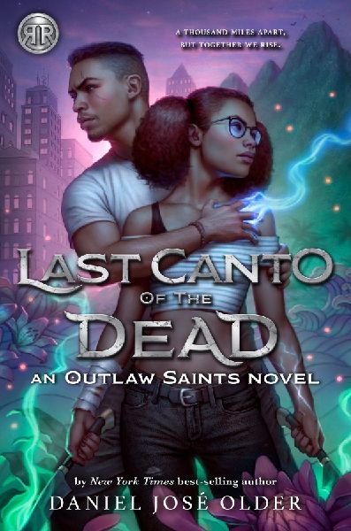 Rick Riordan Presents: Last Canto of the Dead -An Outlaw Saint...