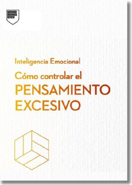 Cómo Controlar El Pensamiento Excesivo.Serie Inteligencia Emo...