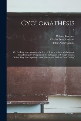 Cyclomathesis: or, An Easy Introduction to the Several Branche...