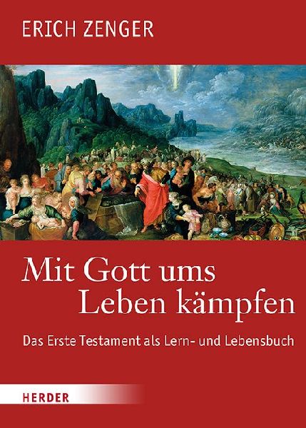 Mit Gott ums Leben kämpfen