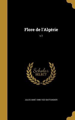 Flore de l'Algérie; v.1