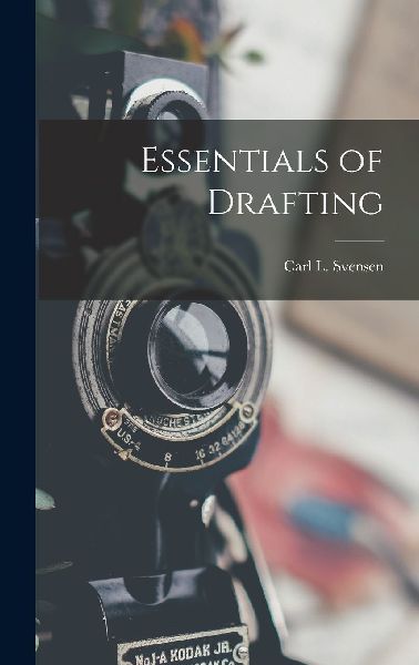 Essentials of Drafting