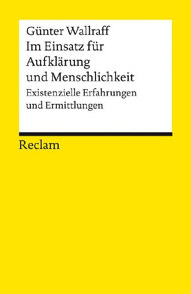 Im Einsatz für Aufklärung und Menschlichkeit. Existenzielle ...
