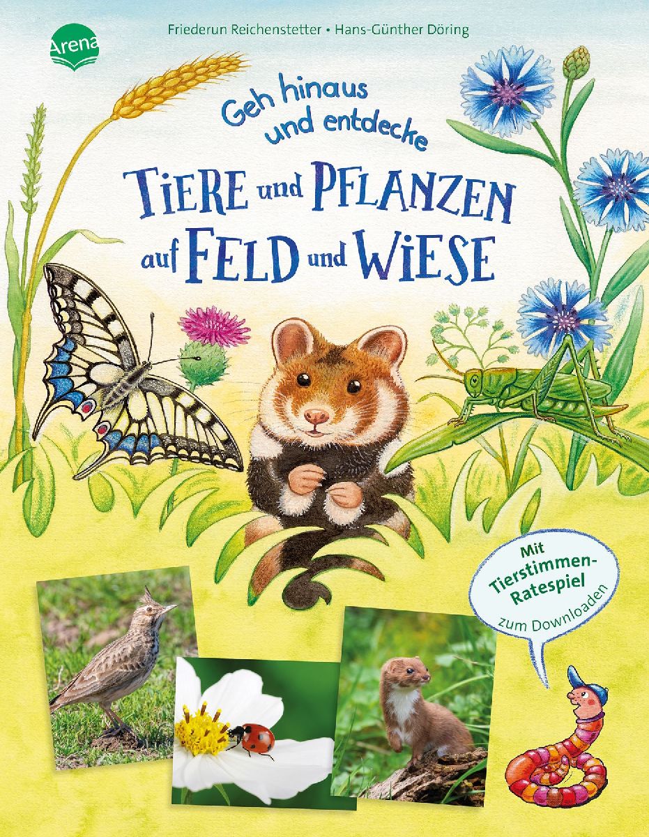 Geh hinaus und entdecke. Tiere und Pflanzen auf Feld und Wiese