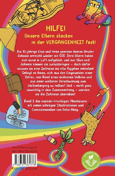 Wie man ohne Eltern überlebt - immer noch! Die explosive Zeitreise mit der Bratpfanne des Todes
