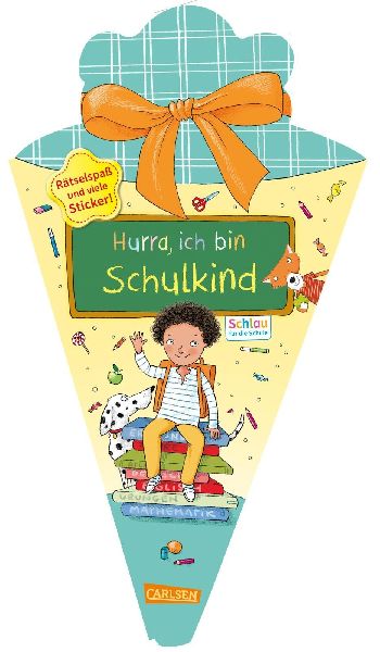Schlau für die Schule: Hurra, ich bin Schulkind (Schultüte m...