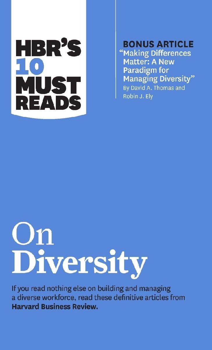 Hbr's 10 Must Reads on Diversity (with Bonus Article Maki...