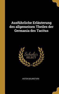 Ausführliche Erläuterung Des Allgemeinen Theiles Der Germani...