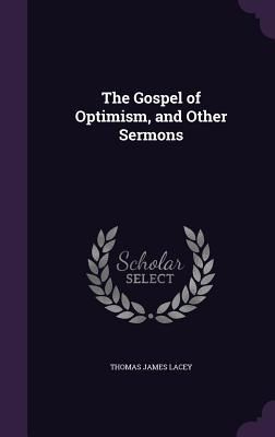 The Gospel of Optimism, and Other Sermons