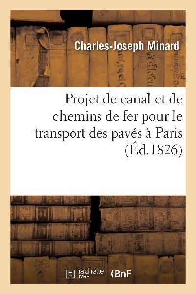 Projet de canal et de chemins de fer pour le transport des pav...