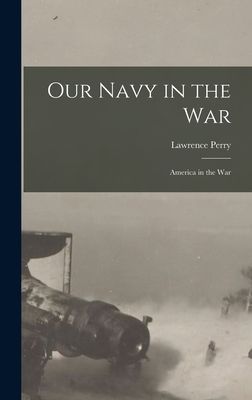 Our Navy in the War: America in the War