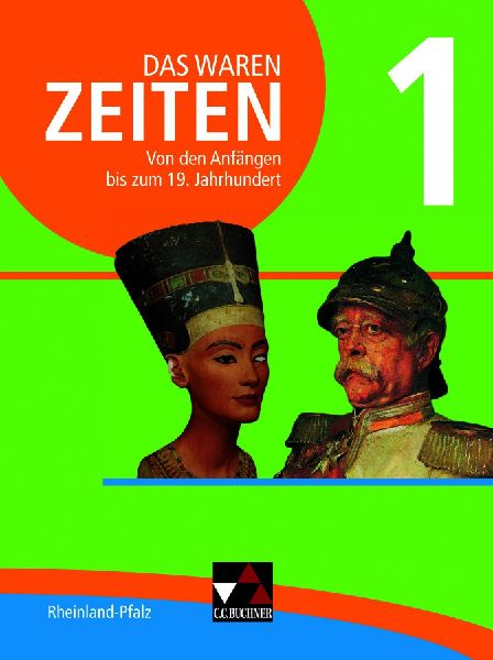 Das waren Zeiten 01 Rheinland-Pfalz. Von den Anfängen bis zum...