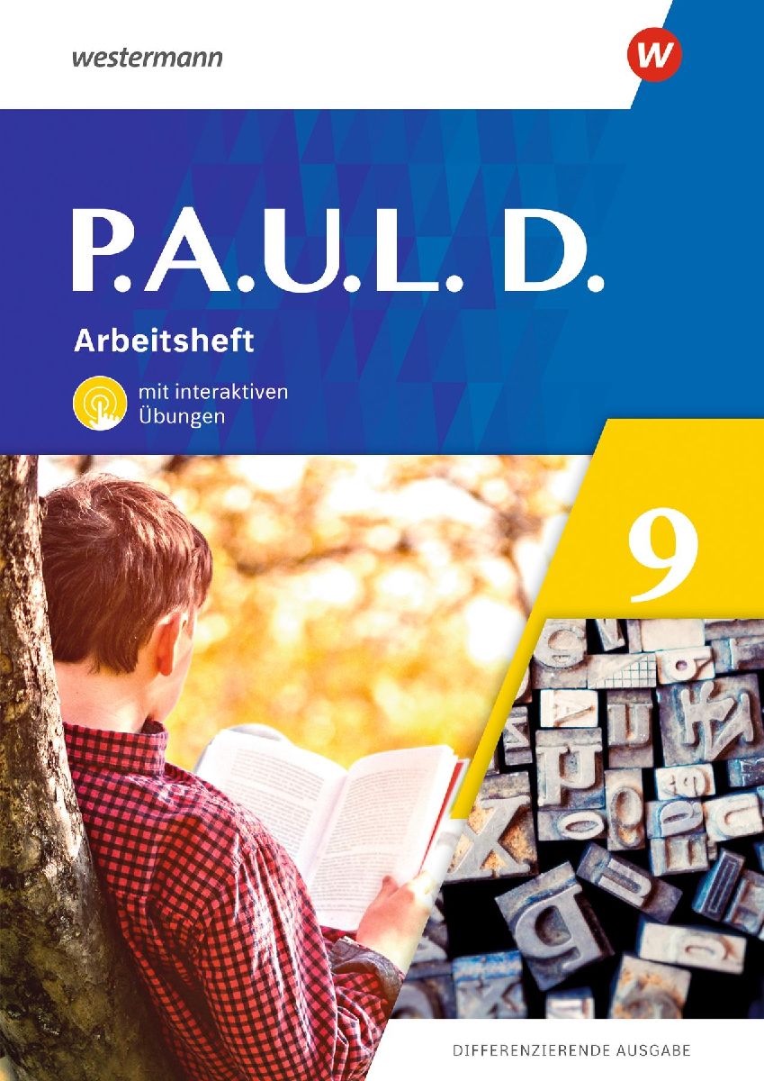 P.A.U.L. D. (Paul) 9. Arbeitsheft mit interaktiven Übungen. D...