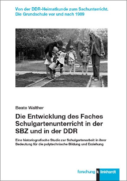 Die Entwicklung des Faches Schulgartenunterricht in der SBZ un...