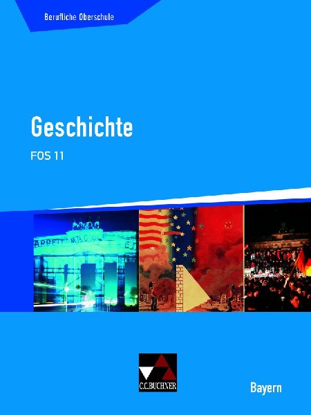 Geschichte FOS 11 Berufliche Oberschule Bayern