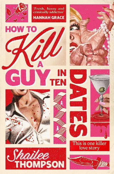 How to Kill a Guy in Ten Dates