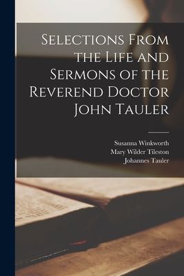 Selections From the Life and Sermons of the Reverend Doctor Jo...