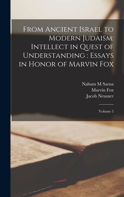 From Ancient Israel to Modern Judaism: Intellect in Quest of U...