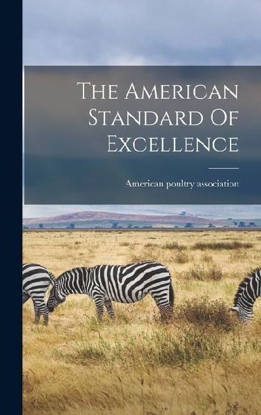 The American Standard Of Excellence