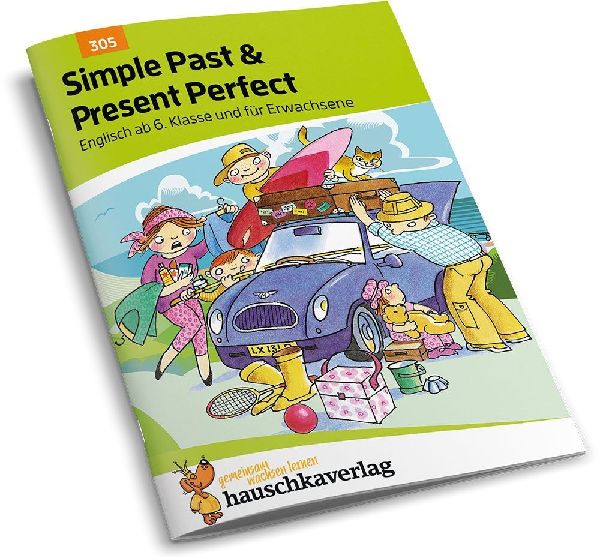 Englisch. Simple Past and Present Perfect