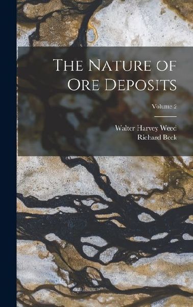 The Nature of Ore Deposits; Volume 2