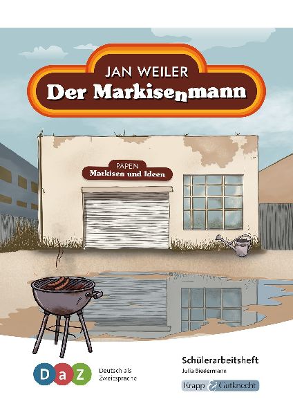 Der Markisenmann - Schülerarbeitsheft für Deutsch als Zweits...