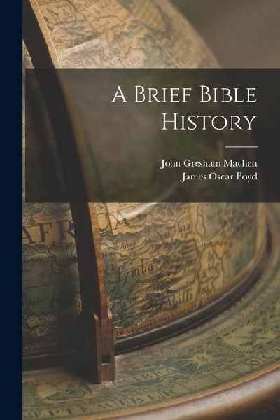 A Brief Bible History