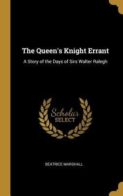 The Queen's Knight Errant