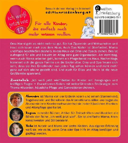 Oma braucht uns - Das Kindersachbuch zum Thema Altwerden, häusliche Pflege und Generationen-Wohnen