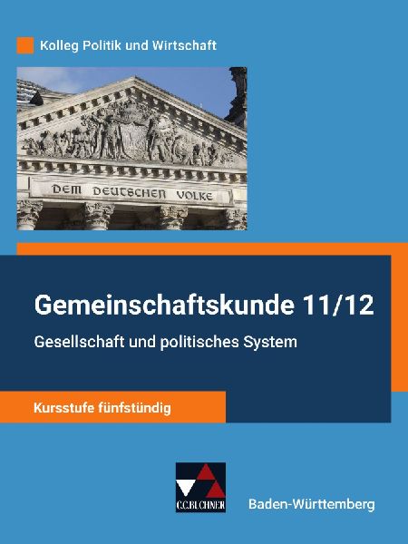 Gemeinschaftskunde 11/12 - Kursstufe fünfstündig Schülerbuc...