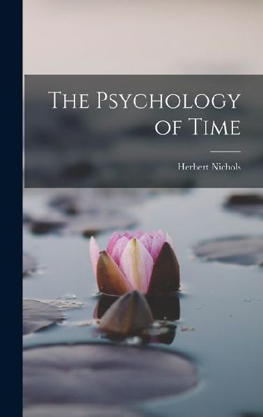 The Psychology of Time