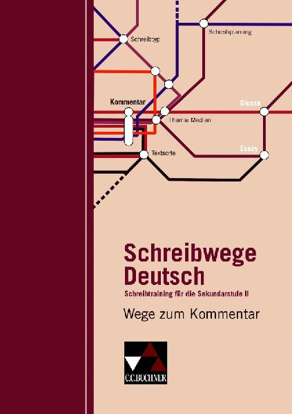 Schreibwege Deutsch. Wege zum Kommentar
