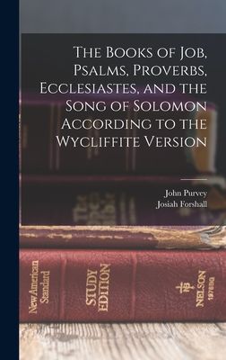 The Books of Job, Psalms, Proverbs, Ecclesiastes, and the Song...