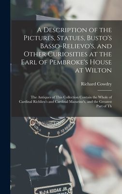 A Description of the Pictures, Statues, Busto's Basso-Rel...